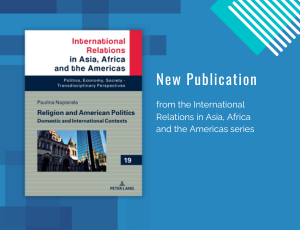 A new publication from International Relations in Asia, Africa and the Americas series
