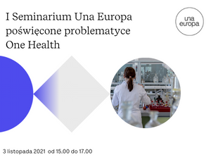 1st Una Europa Seminar devoted to One Health issues!
