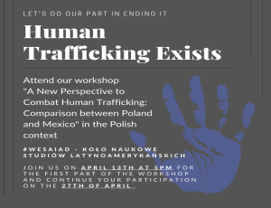 Poster promoting event "Human Trafficking Exists" on 13the April at 5PM and on 27th of April