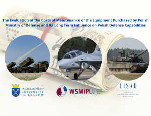 The Evaluation of the Costs of Maintenance of the Equipment Purchased by Polish Ministry of Defense and Its Long Term Influence on Polish Defense Capabilities