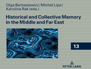 Historical and Collective Memory in the Middle and Far East